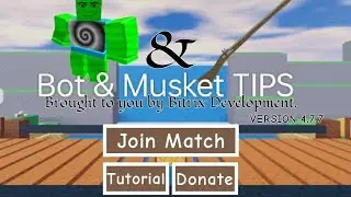 Top 3 Best tips in Bot & Musket