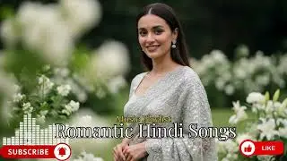 Relaxing Hindi Love Songs | Dreamy Love Vibes & Soft Romance 💫🎶
