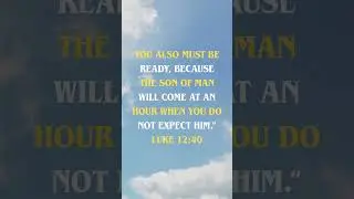 Luke 12:40