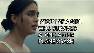 A Girl Has To Survive Alone After Plane Crash : Keep Breathing explained S1 E1