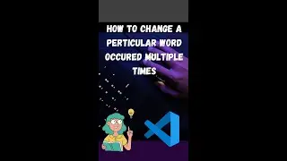 How to change a particular word occurred multiple times in vs code ||  Code Family