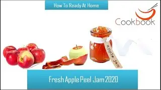 Fresh Apple Peel Jam 2020 By | Cook With Anu Style |