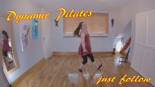 Dynamic Pilates ... just follow