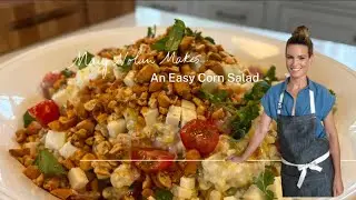 Chef Mary Nolan Makes An Easy Corn Salad