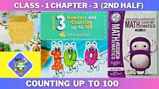 NUMBERS & COUNTING UP TO 100  CLASS 1 MATH CHAPTER 3 PART 2