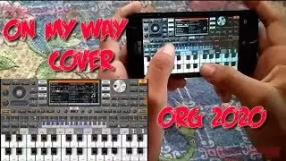 On My Way Cover Pop Remix ORG 2020 - Alan Walker (ORG 2020 Yuji)