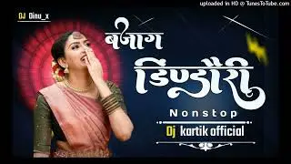 Bajag _ dindori _ nonstop _ dj kartik official _ dj dinu _x