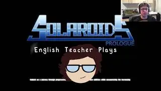 Solaroids: Prologue - Needs Some Polish