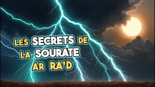 L'explication de la Sourate 13 - ar-Ra'd (Le Tonnerre)