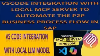 VSCode Integration with Local MCP Server To Automate the P2P Business Process Flow in SAP S/4HANA
