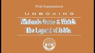 Unboxing and First Impressions - Nintendo The Legend of Zelda Game and Watch