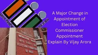 Time For More Transparency : A Major Change in Election Commission Appointment