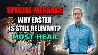 Andy Stanley - Why Easter Is Still Relevant?