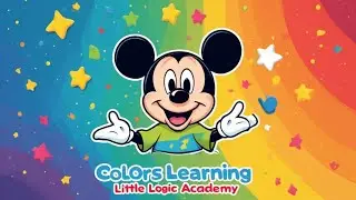 Learn Colors with Fun 🎨 | Little Logic Academy