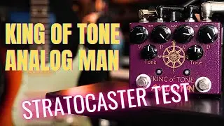 Analog Man - King of tone Stratocaster test & demo