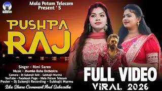 PUSHPA RAJ// RIMI SAREN// NEW SANTALI FANSAN VIDEO 2026