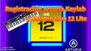 Ableton Live 12 Lite + Arturia KeyLab 61: Registro e Instalaci&oacute;n Paso a Paso | Tutorial ES/EN