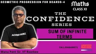 Maths| Class 11|Geometric Progression| Sum of Infinite Terms| L4