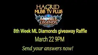 8TH WEEK ML DIAMONDS GIVEAWAY RAFFLE