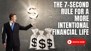 The 7 Second Rule for Spending Money