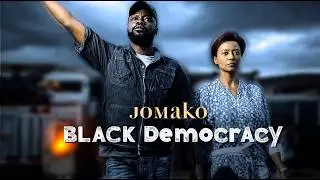 JOMAKO BLACK DEMOCRACY | Full-Length Political Drama | Complete Film in English HD 🇿🇲✊