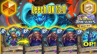 Best Leech DK 13.0 Deck Is Good To Craft At Mini-Set Patch At Across the Timeways | Hearthstone