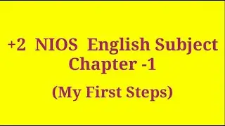 NIOS Plus two English Subject Note/ My First Steps/ Nios Classes in Malayalam