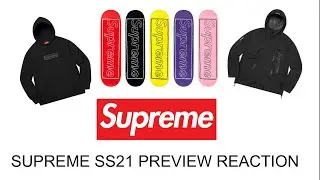 Supreme SS21 preview | My thoughts