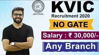 KVIC Recruitment 2020 NO GATE | Salary ₹30,000 | Any Branch | Latest Jobs 2020