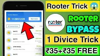🤑Rooter App One Divice Reffer Bypass Unlimited Trick ! Rooter app Coins Adder New Script