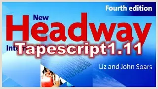 New Headway Intermediate, fourth edition Tapescript1.11