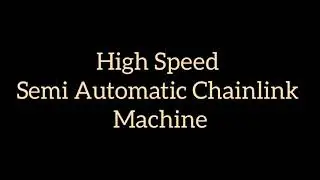 High Speed Chainlink Machine