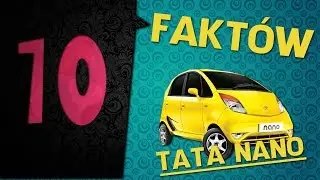 10 fakt&oacute;w: TATA Nano - #49 TOP10