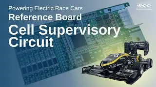 Inside the Cell Supervisory Circuit: Keeping Electric Race Cars Safe & Fast