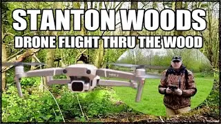 Stanton Small Wood Drone Flight Adventure