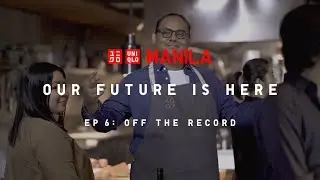 Making of UNIQLO Manila Ep. 6