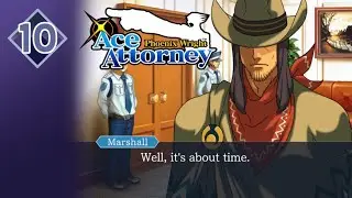 I can't escape the cowboys | Ace Attorney: Phoenix Wright | Part 10 (VOD)