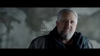 Luke Episode 20 Luke - Eyewitness Bible Series