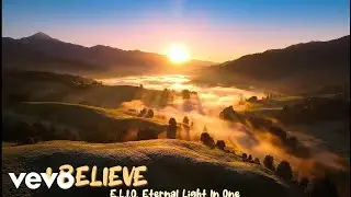 E.L.I.O. Eternal Light In One - I BELIEVE (Official Lyric Video) (Lyric Video)