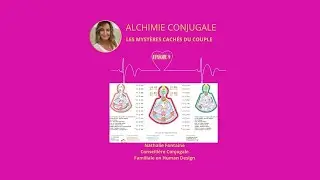 S&eacute;rie 2 : Episode 9 - Alchimie Conjugale : Le centre de la Gorge
