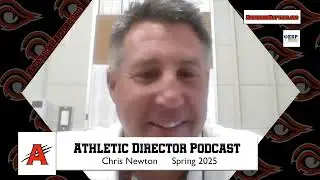 Chris Newton AD Podcast - May 12, 2025