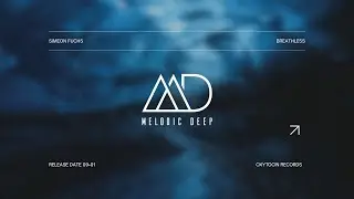 Simeon Fuchs - Breathless [Oxytocin Records] | MELODIC TECHNO 2025