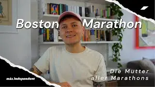 Boston Marathon - Die Mutter aller Marathons