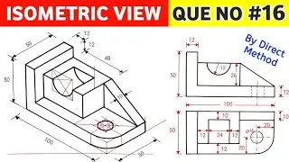 HOW TO DRAW ISOMETRIC VIEW (QUE NO.16) | UNIT: ISOMETRIC PROJECTION IN ENGINEERING DRAWING