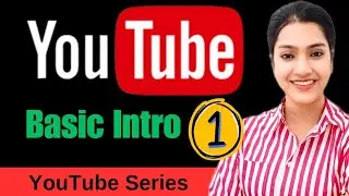 YOUTUBE series 1️⃣ ‼️ | Youtube Tutorial video | Basics of Youtube | Yt kaise seekhein | Suman Yadav