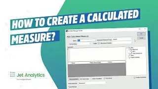 How to create a Calculated Measure in Jet Data Manager Server?