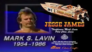 Legendary Offshore Powerboaters: Jesse James, Pilot Chris Lavin, and Throttleman Mark Lavin (RIP) 🏆