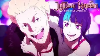 Jujutsu Kaisen Season 3 OP / Opening 