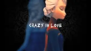 Crazy In Love [Elsa X Jack ft Rapunzel] (13+?)