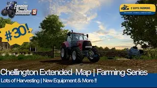 Chellington Extended | Farming Series | Episode # 30 | Farming Simulator 2015
